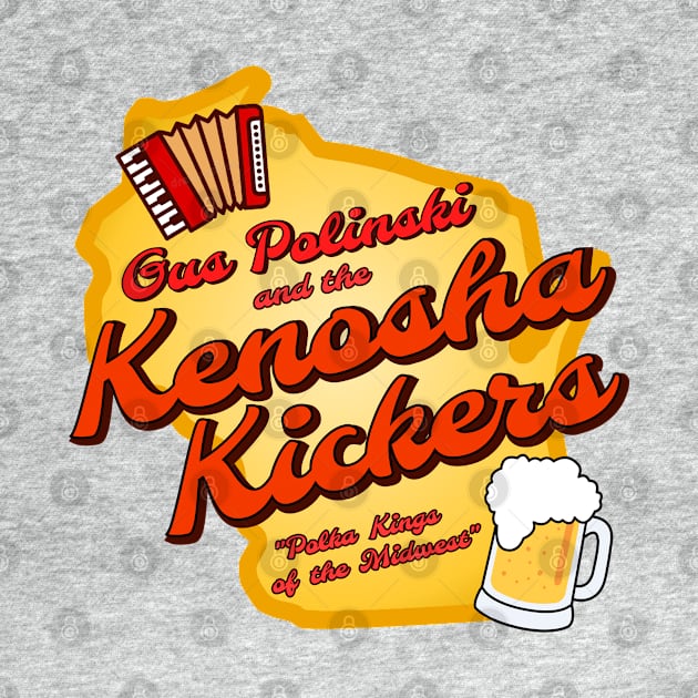 Kenosha Kickers - Polka Kings of the Midwest (Two-Sided) by ILLannoyed 